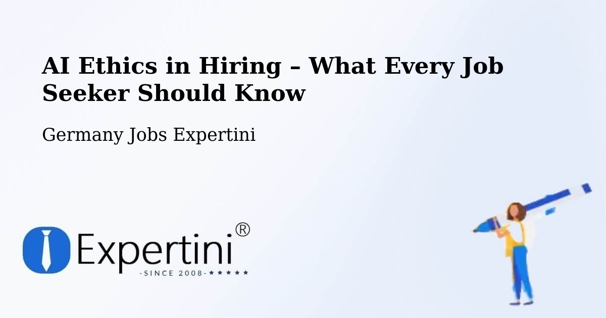 AI Ethics in Recruitment & Hiring – Chemnitz - Chemnitz, Germany Jobs Expertini