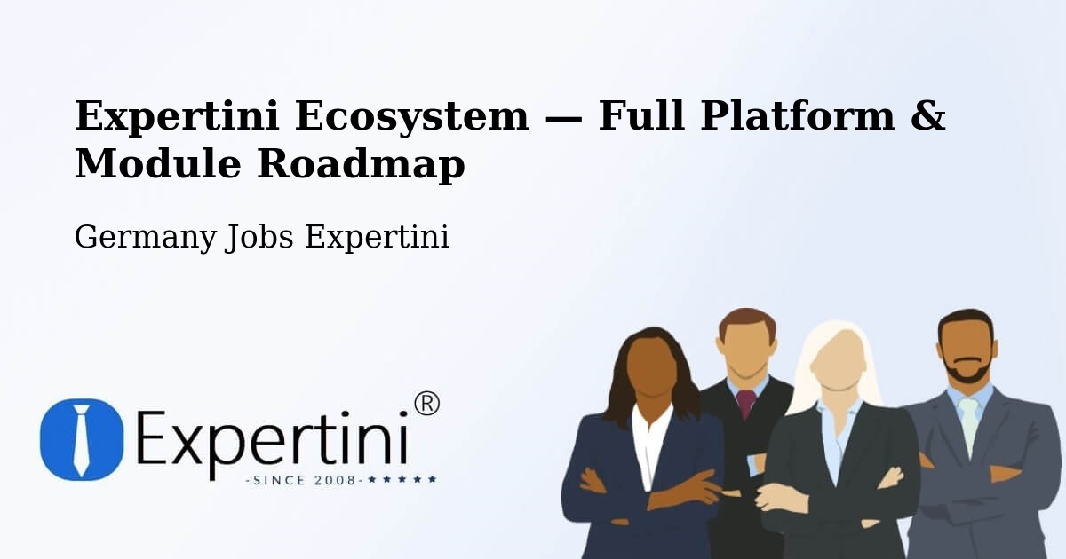 Expertini Ecosystem — Full Platform & Module Roadmap – Chemnitz