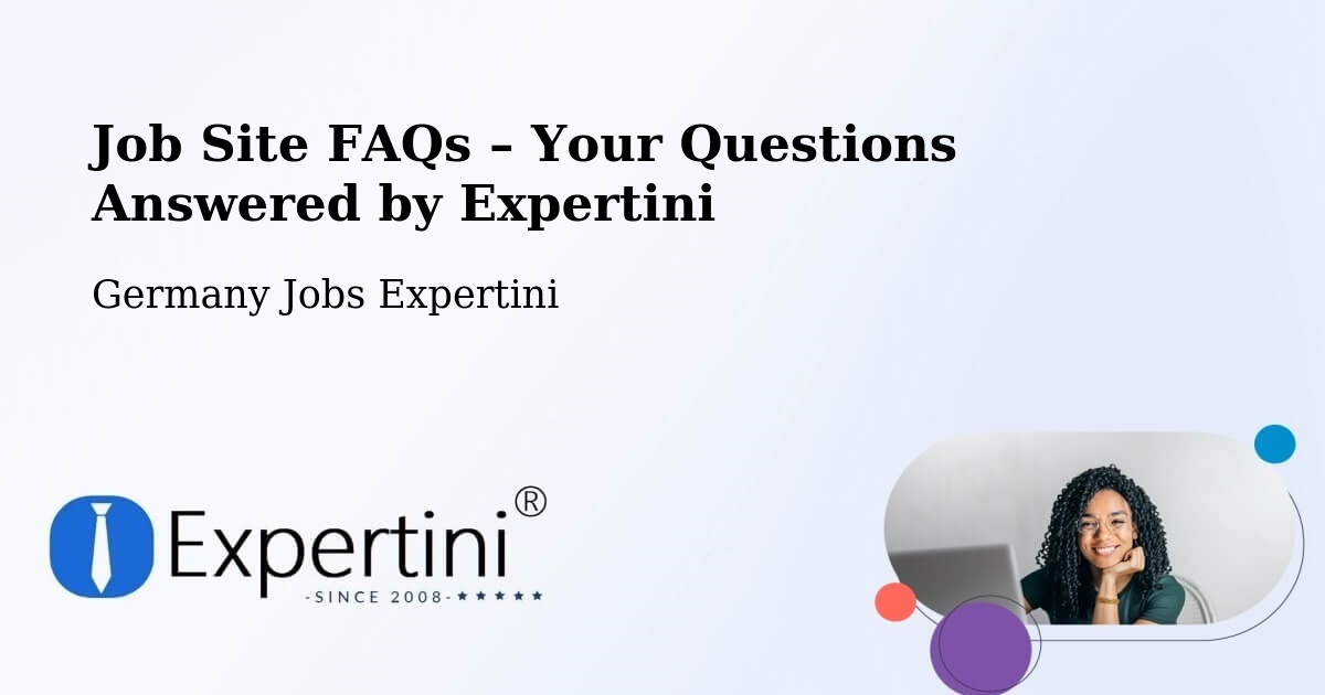 Job Site FAQs – Frequently Asked Questions – Chemnitz - Chemnitz, Germany Jobs Expertini